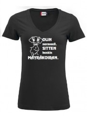 "OLIN NORMAALI, SITTEN HANKIN MÄYRÄKOIRAN