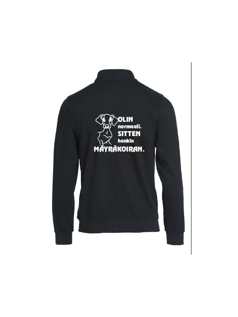 "OLIN NORMAALI, SITTEN HANKIN MÄYRÄKOIRAN"
