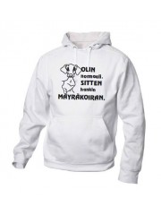 "OLIN NORMAALI, SITTEN HANKIN MÄYRÄKOIRAN"