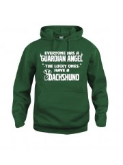 "EVERYONE HAS A GUARDIAN ANGEL, THE LUCKY ONES HAVE A DACHSHUND"