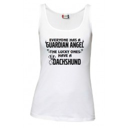 " EVERYONE HAS A GUARDIAN ANGEL, THE LUCKY ONES HAVE A DACHSHUND "