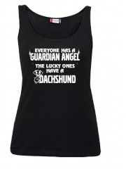 " EVERYONE HAS A GUARDIAN ANGEL, THE LUCKY ONES HAVE A DACHSHUND "