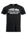 T-paita "VITUIX MENI mutta eipä tullut yllätyksenä"