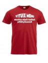 T-paita "VITUIX MENI mutta eipä tullut yllätyksenä"