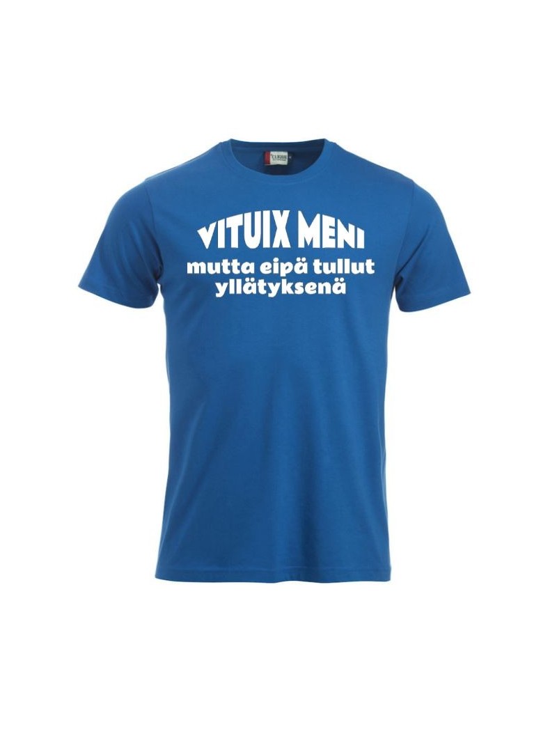 T-paita "VITUIX MENI mutta eipä tullut yllätyksenä"