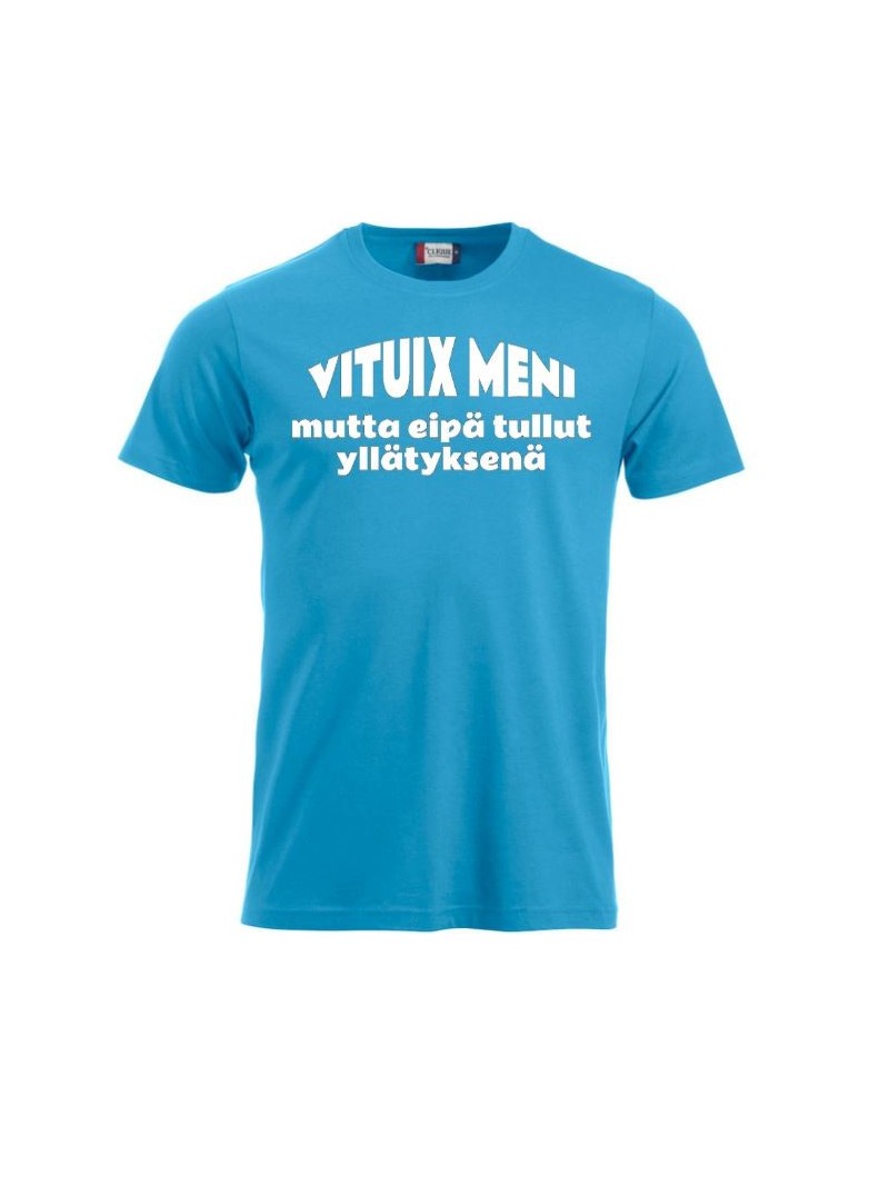 T-paita "VITUIX MENI mutta eipä tullut yllätyksenä"
