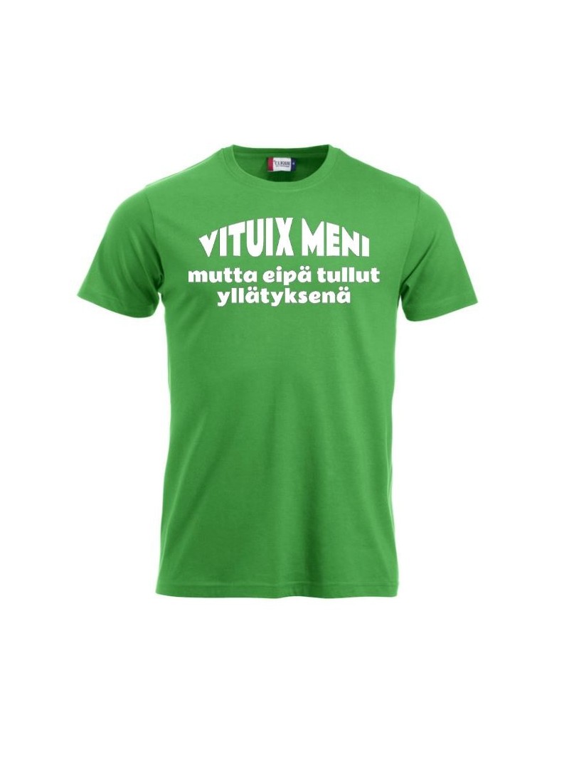 T-paita "VITUIX MENI mutta eipä tullut yllätyksenä"