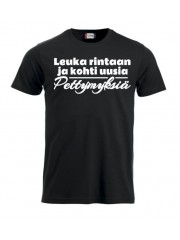 T-paita "LEUKA RINTAAN ja kohti uusia pettymyksiä"