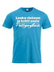 T-paita "LEUKA RINTAAN ja kohti uusia pettymyksiä"