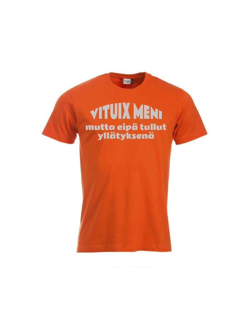 T-paita "VITUIX MENI mutta eipä tullut yllätyksenä"