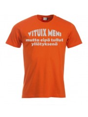T-paita "VITUIX MENI mutta eipä tullut yllätyksenä"