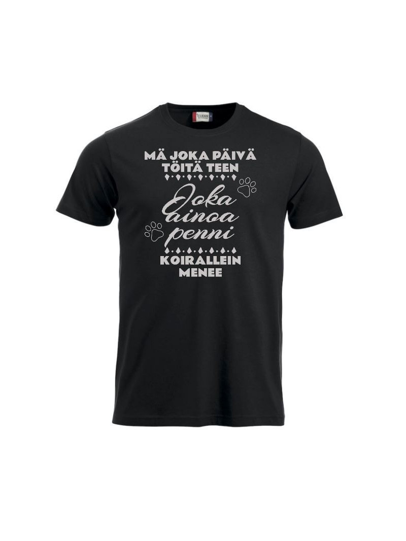 T-paita " MÄ JOKA PÄIVÄ TÖITÄ TEEN..."