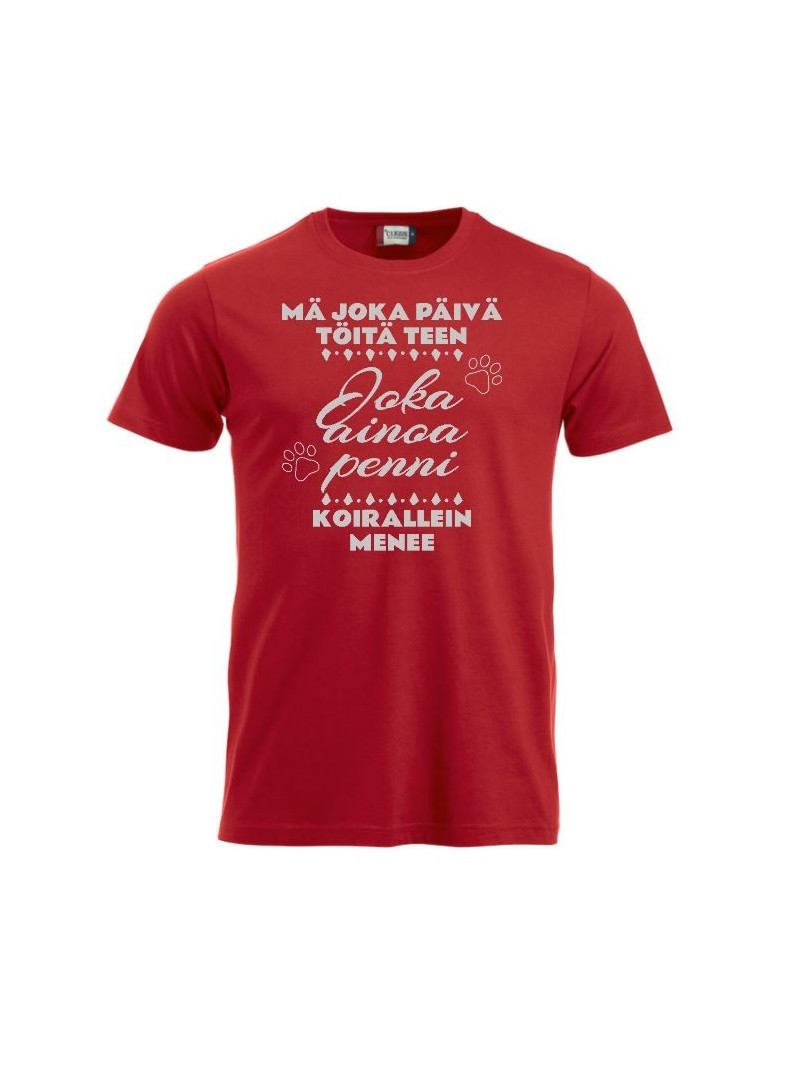 T-paita " MÄ JOKA PÄIVÄ TÖITÄ TEEN..."