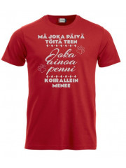 T-paita " MÄ JOKA PÄIVÄ TÖITÄ TEEN..."