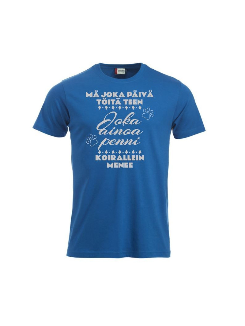 T-paita " MÄ JOKA PÄIVÄ TÖITÄ TEEN..."