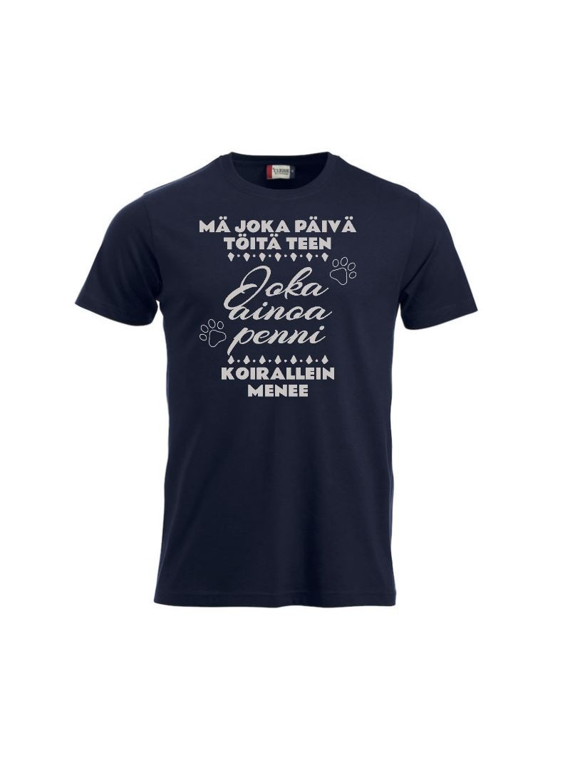 T-paita " MÄ JOKA PÄIVÄ TÖITÄ TEEN..."