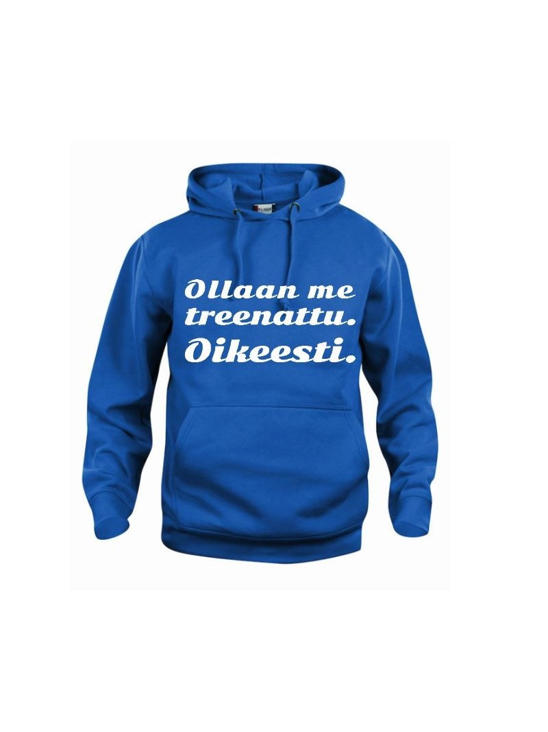 "OLLAAN ME TREENATTU."