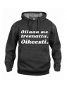 "OLLAAN ME TREENATTU."