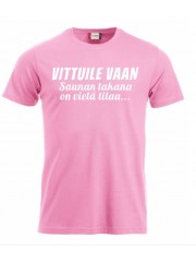 T-paita " Saunan takana on vielä tilaa..."
