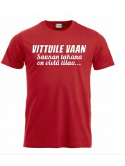 T-paita " Saunan takana on vielä tilaa..."