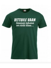 T-paita " Saunan takana on vielä tilaa..."