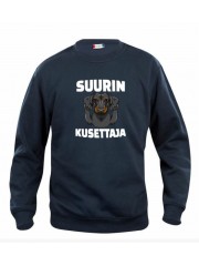 "SUURIN KUSETTAJA" sweatshirt