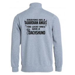 " EVERYONE HAS A GUARDIAN ANGEL, THE LUCKY ONES HAVE A DACHSHUND "