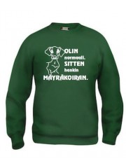 " OLIN NORMAALI, SITTEN HANKIN MÄYRÄKOIRAN"